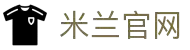 米兰·(milan)中国官方网站